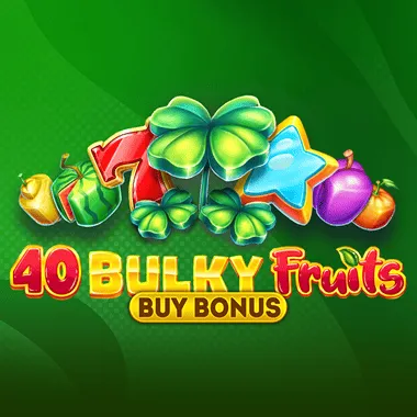 40 Bulky Fruits Buy Bonus game tile
